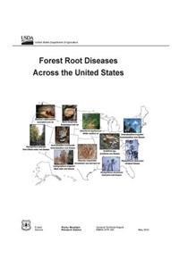 Forest Root Diseases Across the United States