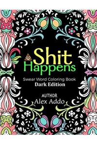 Shit Happens Swear Word Coloring Book