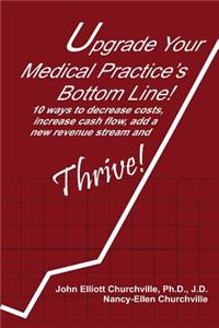 Upgrade Your Medical Practice's Bottom Line!