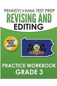 PENNSYLVANIA TEST PREP Revising and Editing Practice Workbook Grade 3