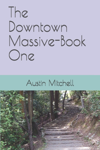 Downtown Massive-Book One