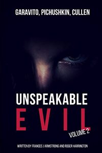 Unspeakable Evil Volume 2