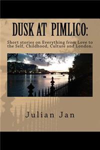 Dusk at Pimlico