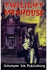 Twilight Madhouse Volume 2