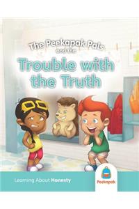 The Peekapak Pals and the Trouble with the Truth