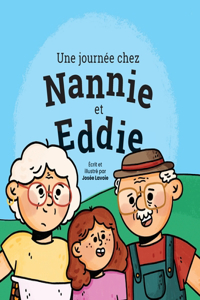 journée chez Nannie et Eddie