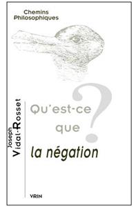 Qu'est-Ce Que La Negation?