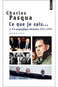 Ce Que Je Sais.... Un Magnifique D'Sastre (1988-1995) V2