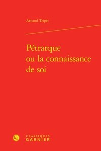 Petrarque Ou La Connaissance de Soi
