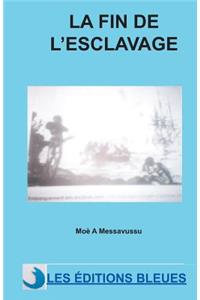 La fin de l'esclavage