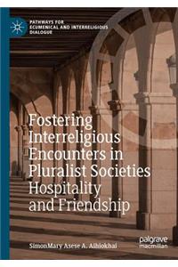 Fostering Interreligious Encounters in Pluralist Societies