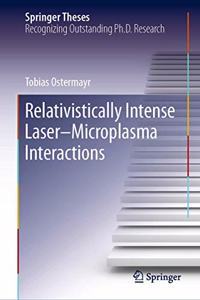 Relativistically Intense Laser–Microplasma Interactions