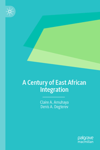 Century of East African Integration
