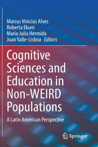 Cognitive Sciences and Education in Non-WEIRD Populations