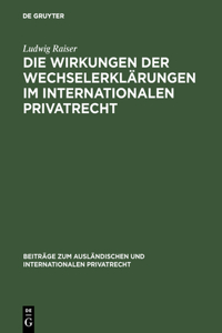 Wirkungen der Wechselerklärungen im internationalen Privatrecht