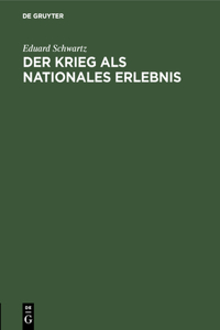 Der Krieg ALS Nationales Erlebnis