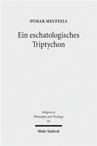 Ein eschatologisches Triptychon