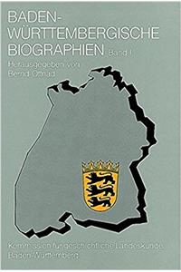 Baden-Wurttembergische Biographien Band I
