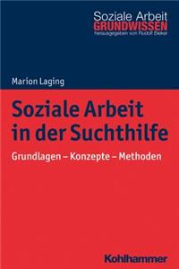 Soziale Arbeit in Der Suchthilfe