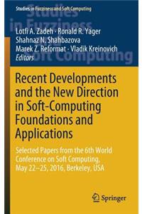 Recent Developments and the New Direction in Soft-Computing Foundations and Applications