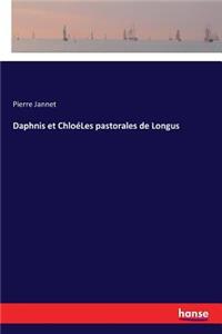 Daphnis et ChloéLes pastorales de Longus