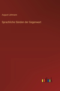 Sprachliche Sünden der Gegenwart