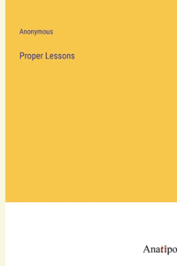 Proper Lessons