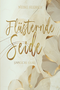 Flüsternde Seide