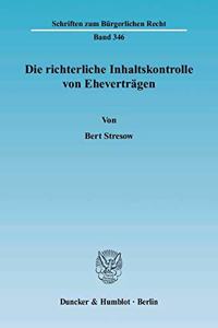 Die Richterliche Inhaltskontrolle Von Ehevertragen