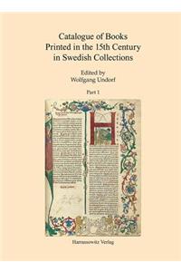 Catalogue of Books Printed in the 15th Century in Swedish Collections