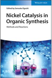 Nickel Catalysis in Organic Synthesis