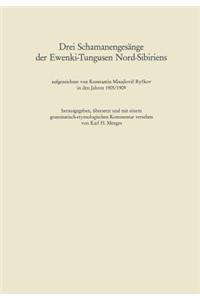 Drei Schamanengesänge Der Ewenki-Tungusen Nord-Sibiriens