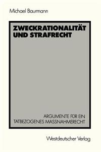 Zweckrationalität und Strafrecht