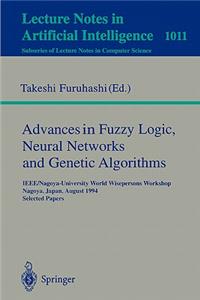 Advances in Fuzzy Logic, Neural Networks and Genetic Algorithms