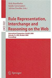 Rule Representation, Interchange and Reasoning on the Web