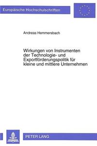 Wirkungen von Instrumenten der Technologie- und Exportfoerderungspolitik fuer kleine und mittlere Unternehmen