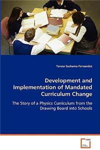 Development and Implementation of Mandated Curriculum Change