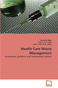 Health Care Waste Management