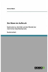 Der Mann im Aufbruch