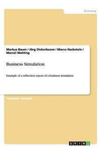Business Simulation: Example of a reflection report of a business simulation
