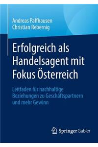 Erfolgreich als Handelsagent mit Fokus Österreich