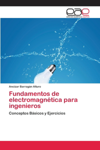 Fundamentos de electromagnética para ingenieros