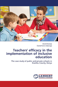 Teachers' efficacy in the implementation of inclusive education
