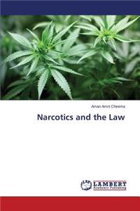 Narcotics and the Law