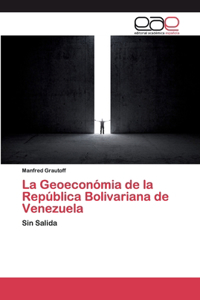 Geoeconómia de la República Bolivariana de Venezuela