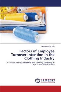 Factors of Employee Turnover Intention in the Clothing Industry