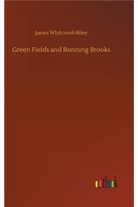 Green Fields and Running Brooks