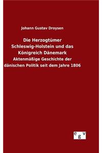 Herzogtümer Schleswig-Holstein und das Königreich Dänemark