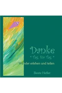 Danke * Tag für Tag *