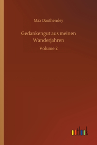 Gedankengut aus meinen Wanderjahren